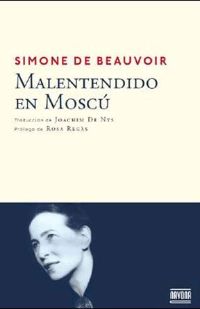 Portada de Malentendido en Moscú, de Simone de Beauvoir