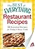 Restaurant Recipes: 50 Essential Recipes for Today's Busy Cook (The Best of Everything®)