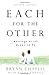 Each for the Other: Marriage as It's Meant to Be