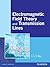 Electromagnetic Field Theory and Transmission Lines