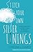 Stitch Your Own Silver Linings