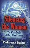 Silencing the Women: The Witch Trials of Mary Bliss Parsons