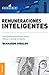 Remuneraciones inteligentes: Una Mirada Sencilla Para Atraer, Retener Y Motivar Al Talento (Spanish Edition)