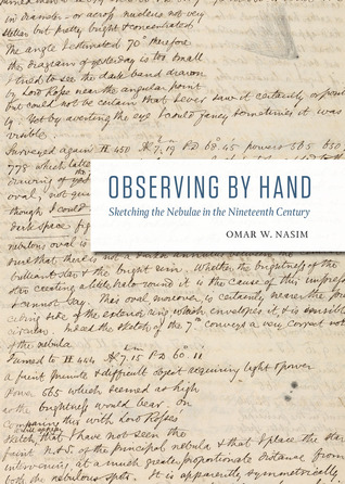 Observing by Hand: Sketching the Nebulae in the Nineteenth Century (Hardcover)