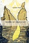 Tropes of Transport: Hegel and Emotion (Topics In Historical Philosophy) Tropes of Transport: Hegel and Emotion (Topics In Historical Philosophy)