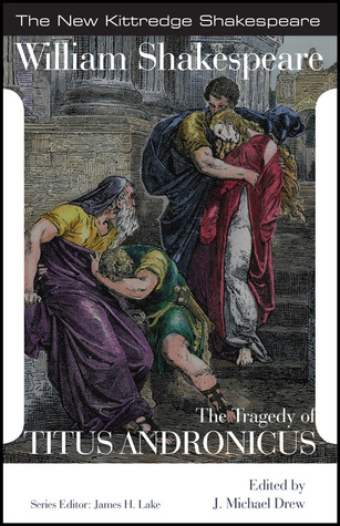 The Tragedy of Titus Andronicus
