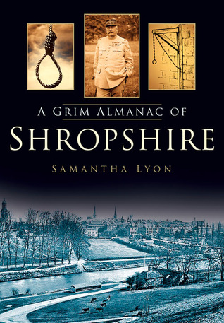 A Grim Almanac of Shropshire (Paperback)