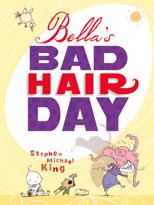 Bella's Bad Hair Day (Hardcover)