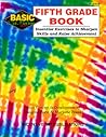 Fifth Grade Book: Inventive Exercises to Sharpen Skills and Raise Achievement (BNB)