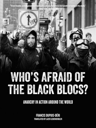 Who's Afraid of the Black Blocs?: Anarchy in Action around the World (Paperback)