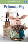 Princess Pig by Molly Coxe
