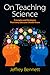 On Teaching Science: Princi...