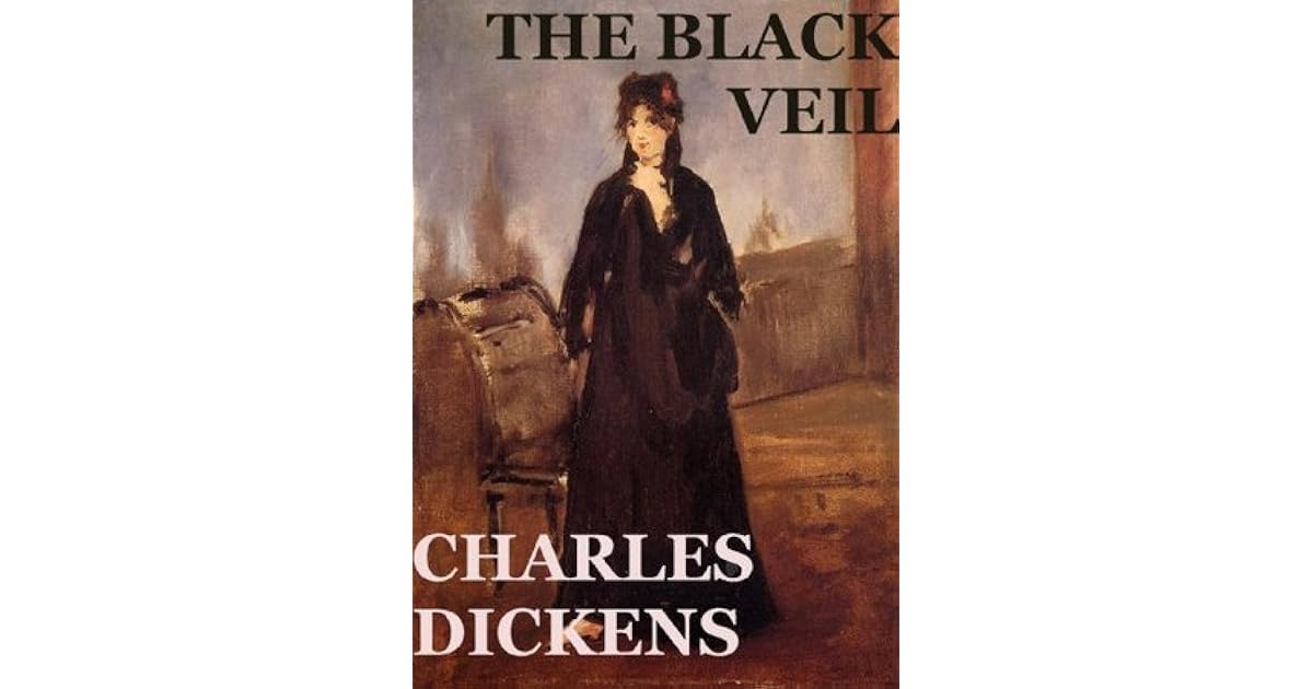 The Black Veil by Charles Dickens