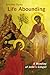 Life Abounding: A Reading o...