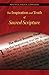 The Inspiration and Truth of Sacred Scripture: The Word that Comes from God and Speaks of God for the Salvation of the World