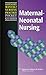 Maternal-Neonatal Nursing (Lippincott Manual of Nursing Practice Pocket Guides)