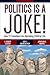 Politics Is a Joke!: How TV...
