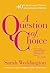 A Question of Choice: Roe v. Wade 40th Anniversary Edition