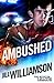 Ambushed by Jill Williamson