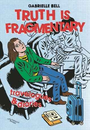 Truth is Fragmentary: Travelogues & Diaries (Paperback)