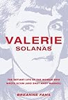 Valerie Solanas: ...