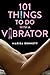 Vibrator: 101 Things to Do with a