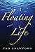 A Floating Life