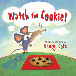 Watch the Cookie! (Hardcover)