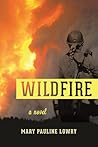 Wildfire by Mary Pauline Lowry