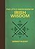 The Little Green Book of Irish Wisdom