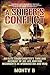 A Sniper's Conflict: An Elite Sharpshooter?s Thrilling Account of Hunting Insurgents in Afghanistan and Iraq