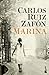 Marina by Carlos Ruiz Zafón Marina by Carlos Ruiz Zafón