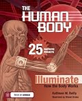 The Human Body: 25 Fantastic Projects Illuminate How the Body Works