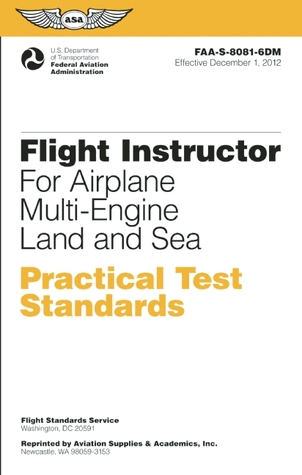 Flight Instructor Practical Test Standards for Airplane Multi-Engine Land and Sea: FAA-S-8081-6D