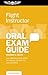 Flight Instructor Oral Exam Guide: The Comprehensive Guide to Prepare You for the FAA Oral Exam (Oral Exam Guide series)