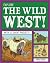 Explore the Wild West!: Wit...