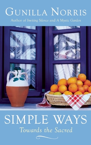 Simple Ways: Towards the Sacred (Hardcover)