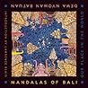 Mandalas of Bali: Our Place in the World