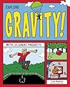 Explore Gravity!: With 25 Great Projects (Explore Your World)