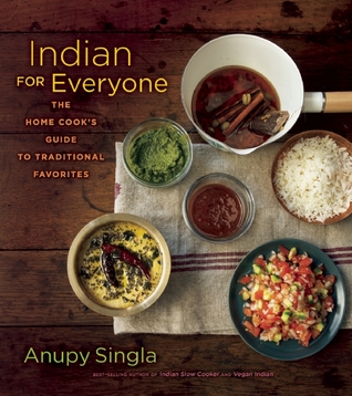 Indian for Everyone: The Home Cook's Guide to Traditional Favorites (Hardcover)