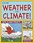 Explore Weather and Climate!: With 25 Great Projects (Explore Your World)