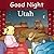 Good Night Utah