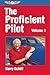 The Proficient Pilot, Volume 1 by Barry Schiff