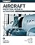 Aircraft Inspection, Repair & Alterations: Acceptable Methods, Techniques & Practices (FAA AC 43.13-1B and 43.13-2B) (FAA Handbooks series)