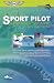 Sport Pilot: Choosing the L...