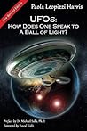 UFOs: How Does One Speak to A Ball of Light?