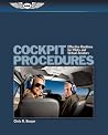 Cockpit Procedures: Effective Routines for Pilots and Virtual Aviators Cockpit Procedures: Effective Routines for Pilots and Virtual Aviators