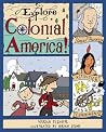 Explore Colonial America!: 25 Great Projects, Activities, Experiments (Explore Your World) Explore Colonial America!: 25 Great Projects, Activities, Experiments (Explore Your World)