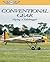 Conventional Gear: Flying a...