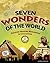 Seven Wonders of the World: Discover Amazing Monuments to Civilization with 20 Projects (Build It Yourself)